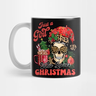 Just a girl who loves Christmas Mug